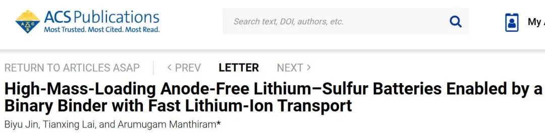 ​ACS Energy Letters: 具有快速锂离子传输的二元粘结剂实现高质量负载无负极锂硫电池