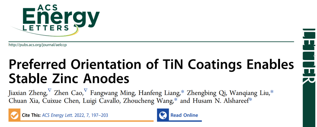 三通讯单位联发ACS Energy Lett.: TiN涂层的优选取向可实现稳定的锌负极