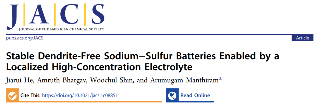 Arumugam Manthiram教授JACS：局部高浓电解液实现无枝晶钠硫电池！