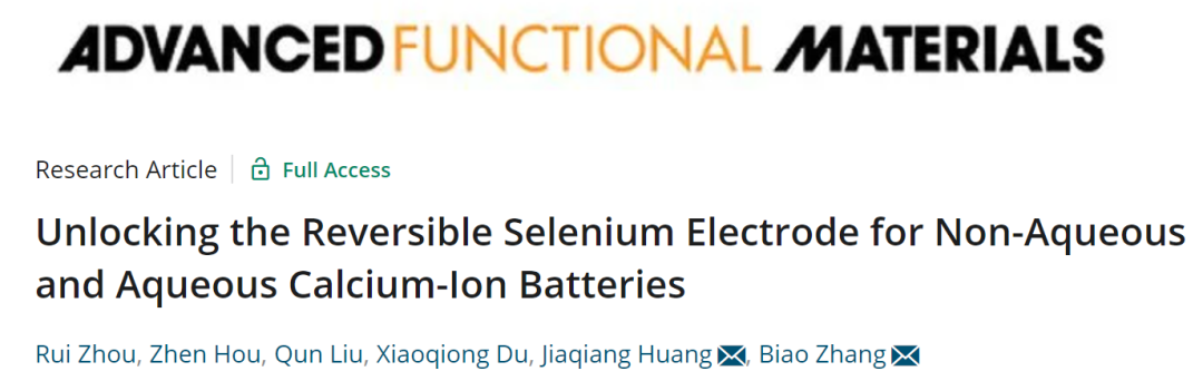 张标/黄加强AFM: 非水系和水系钙离子电池兼容的高性能可逆硒电极