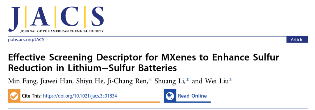 【纯计算】JACS: MXenes增强锂硫电池硫还原的有效筛选描述符