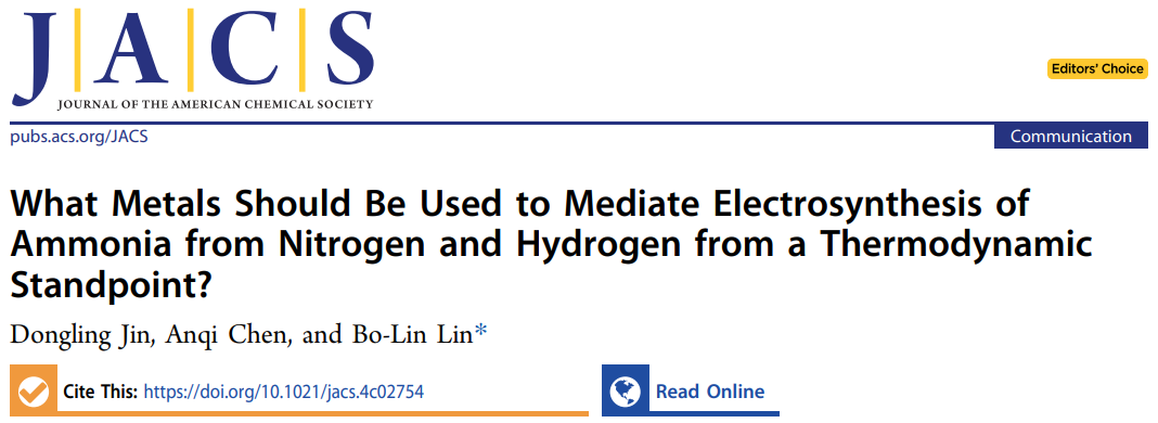 林柏霖JACS：从热力学角度探讨，什么金属应该用于氮气和氢气电合成氨？